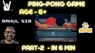 Ping Pong Part -2