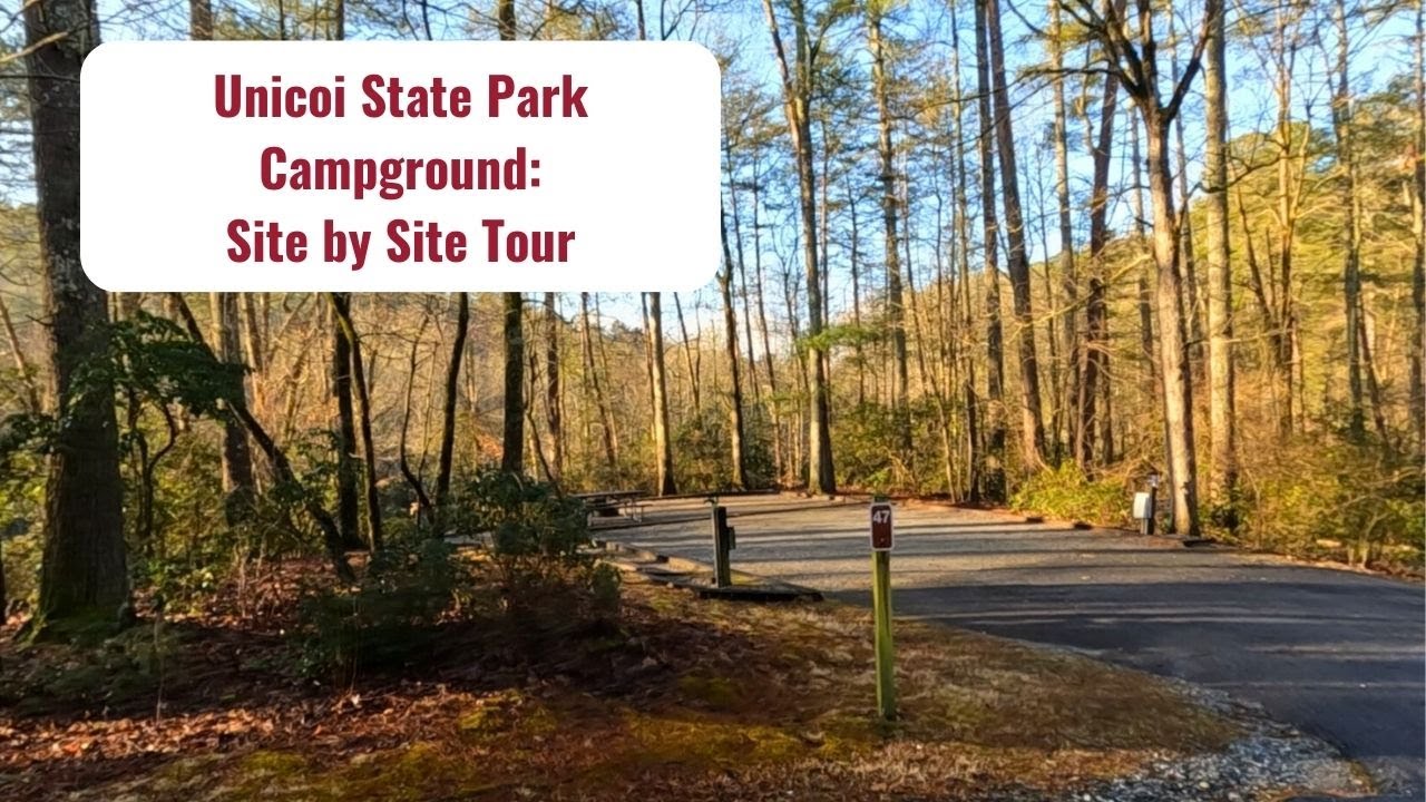 Unicoi State Park Campground: Site by Site Tour and Review