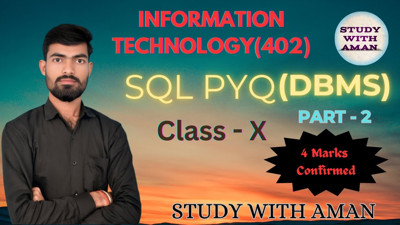 SQL Command (DBMS) PART-2 || IT PYQ CLASS-10 || Board exam 2025 ...