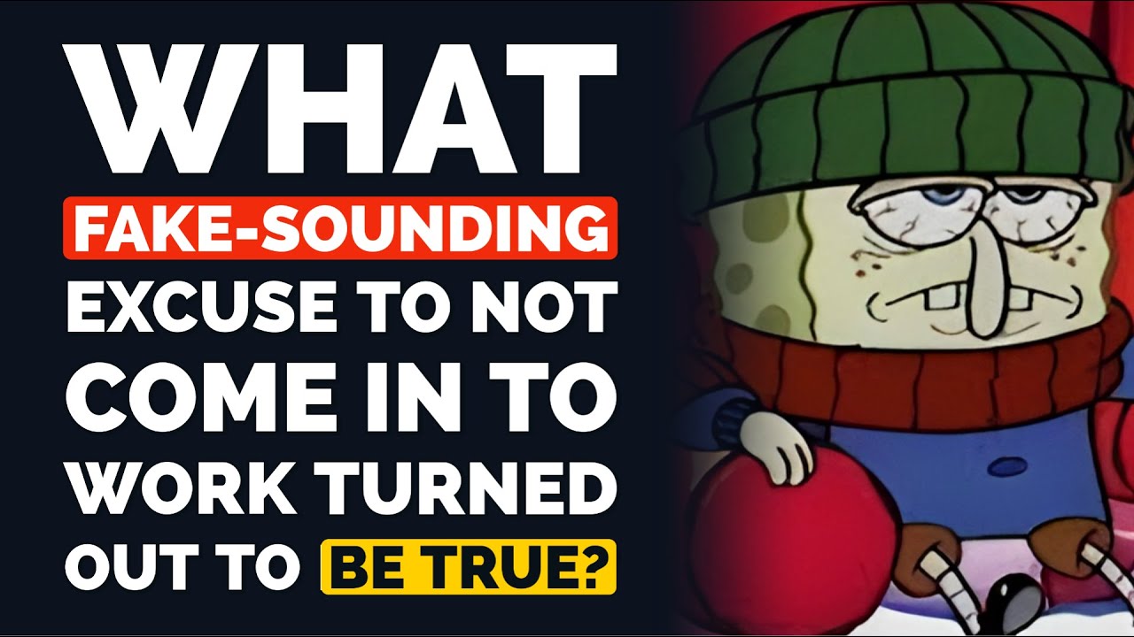 What CRAZY, fake-sounding Excuse to Not Come in to Work Turned out to be TRUE? - Reddit Podcast