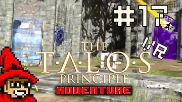The Talos Principle VR Adventure || E17 || Temptation [Let