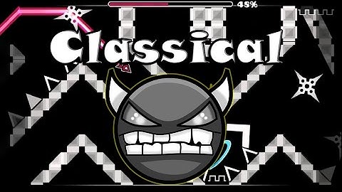 Classical - By: Darkzz | Geometry Dash