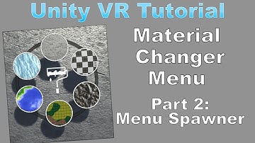 Unity VR Tutorial: Material Changer Radial Menu PART 2- Menu Spawner