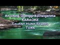 Anching Gronggrikpiltaigenma Karaoke Music Track Only Mp3 Song