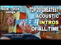 TOP 20 ACOUSTIC GUITAR INTROS OF ALL TIME