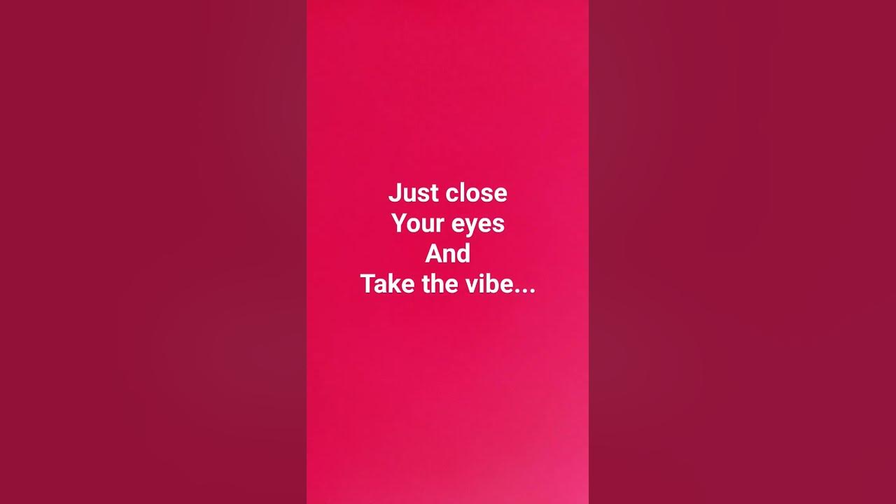 just-close-your-eyes-youtube