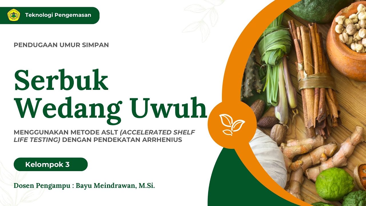 Pendugaan Umur Simpan Serbuk Wedang Uwuh Menggunakan Metode ASLT dengan Pendekatan Arrhenius  