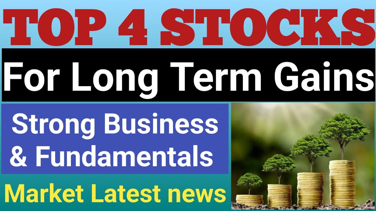 Top 4 Stocks To Invest In This Month | Best Stocks For Long Term ...