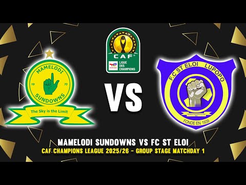 MAMELODI SUNDOWNS VS ST ELOI LUPOPO CAF CHAMPIONS LEAGUE 2025 PREVIEW PREDICTIONS HEAD TO HEAD