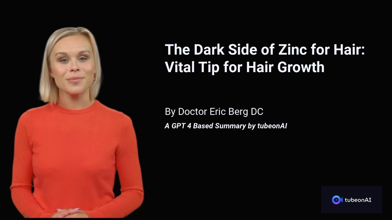 Doctor Eric Berg DC The Dark Side of Zinc for Hair Vital Tip for