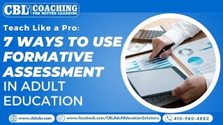 Teach Like a Pro: 7 Ways to Use Formative Assessment in Adult Education