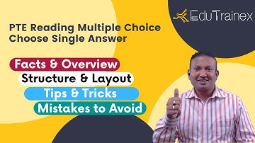 PTE Reading: Multiple Choice Choose Single Answer | Overview | Tips and Tricks | Edutrainex