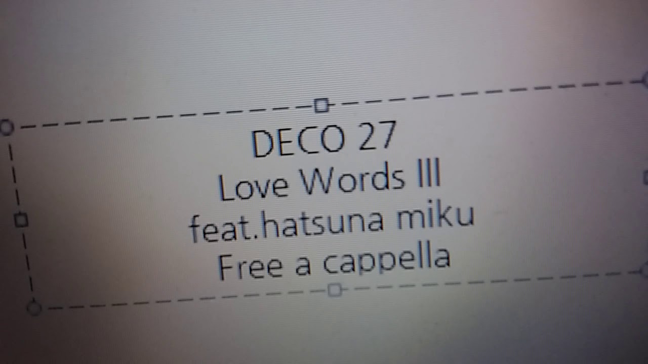 Deco 27 愛言葉 Feat 初音ミク Free A Cappella フリーアカペラ Youtube