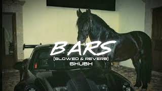 Bars - SHUBH ( LoFi + Slowed + Reverb ) Remix #lofi #slowedandreverb #lofimusic #shubh #bars 