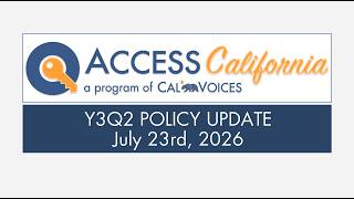 ACCESS California Policy Update Webinar 07.23.2026