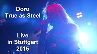 Doro - True as Steel (Warlock Song live in Stuttgart 2015) HD