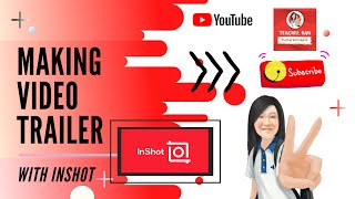 Making  Video Trailer with InShot