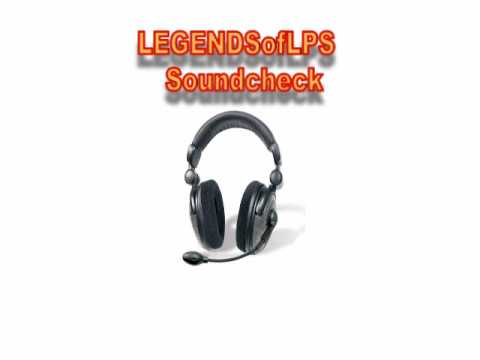 LEGENDSofLPs [Legenderer]---- Headset-----Soundcheck {FAIL} - YouTube
