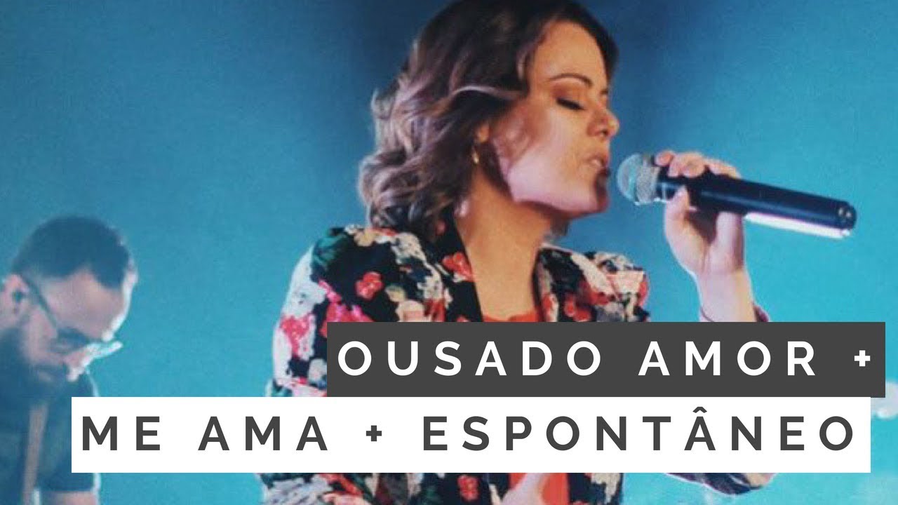 Ousado Amor (Reckless Love) + Me Ama + Espontâneo - Ana Paula Valadão na Lagoinha Orlando Church