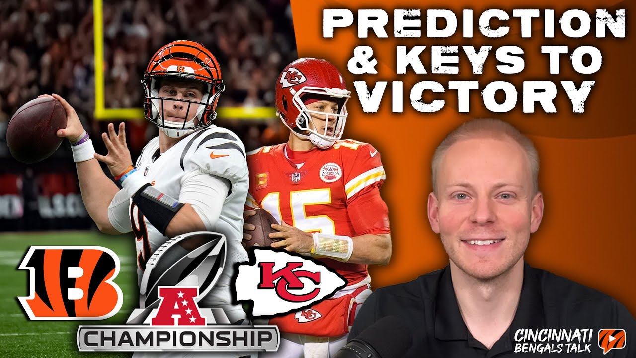 AFC Championship: Chiefs vs Bengals Preview and Prediction