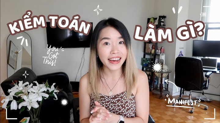 Cty kiểm toán là làm những công việc gì