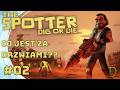 ODKOPAŁEM SKARB?! Szukamy złota | #02 | THE SPOTTER Dig or Die - Gameplay PL