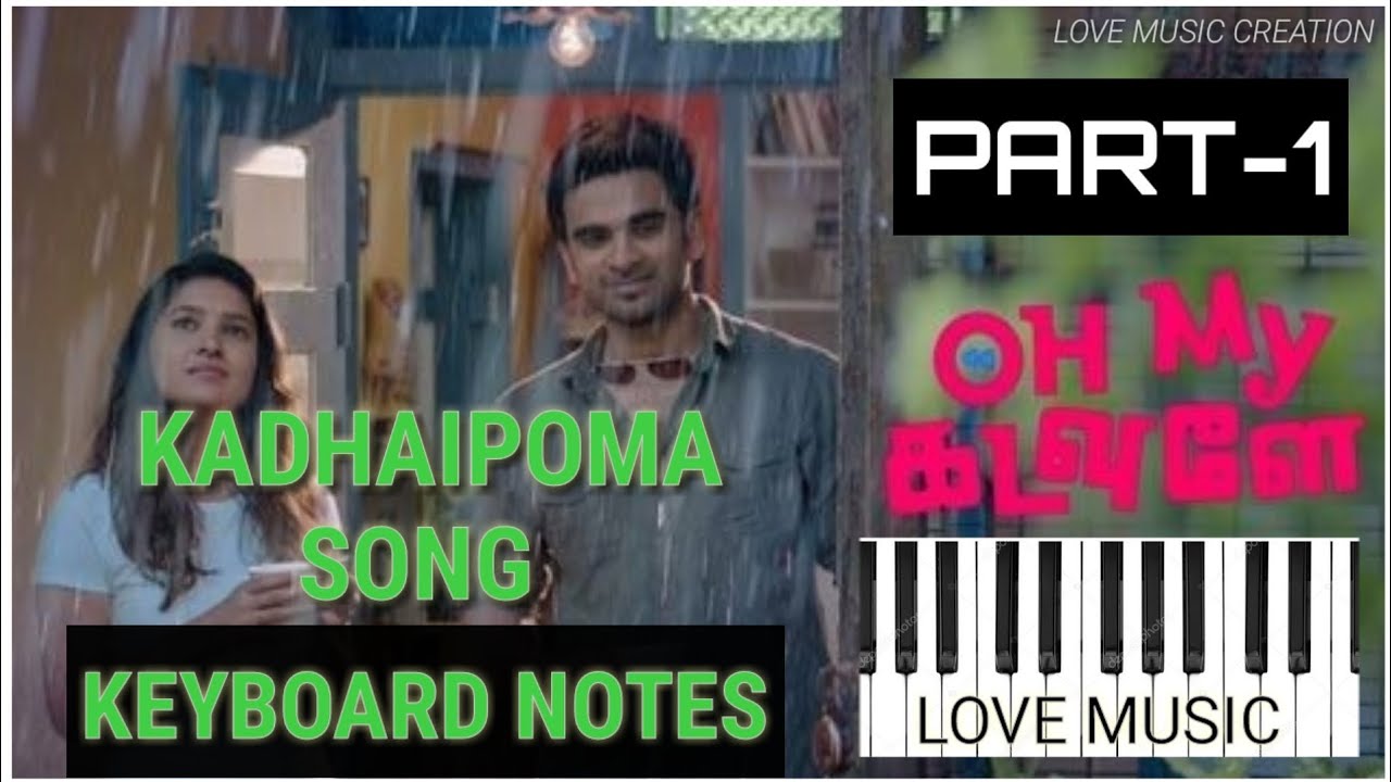 Kadhaipoma Song Oh My Kadavule Movie Keyboard Notes Keboard Tutorial