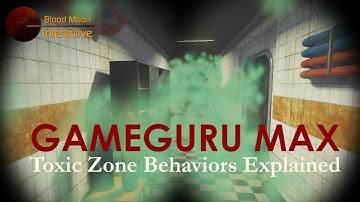 GameGuru Max Tutorial - Toxic Zone Behaviors Explained