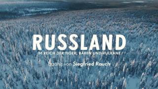 Russland - Im Reich der Tiger, Bären und Vulkane (HD Trailer)