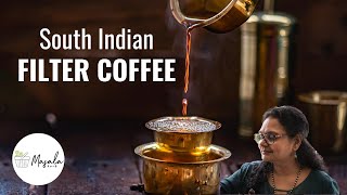 How to make South Indian Filter Coffee at Home -With & Without Filter | Thick Decoction Making Tips