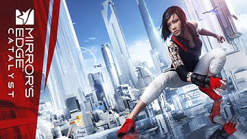 Mirror’s Edge Catalyst : Annonce officielle | E3 2015
