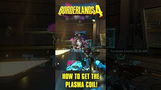 How To Get The Legendary Plasma Coil SMG In Borderlands 4