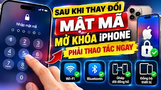 Đổi mật mã iphone xong, phải làm ngay bước nà