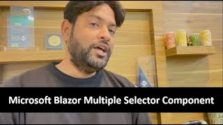 Microsoft Blazor Multiple Selector Component Example |  Web Assembly Tutorials