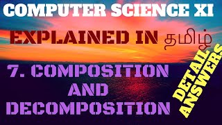 7. Composition and Decomposition Detail Answers with Explanation in Tamil | class11 Computer Science