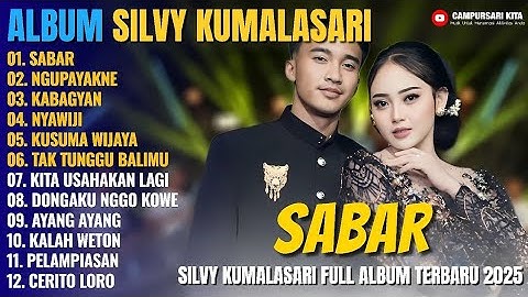 Silvy Kumalasari Feat Sadewok || SABAR - NGUPAYAKNE - Campursari Full Album Terbaru 2025