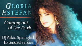 Gloria Estefan - Coming Out Of The Dark (Djpakis Spaniglish Extended Version)