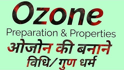 #Ozone preparation properties #Class 12th CBSE board
