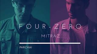 Video thumbnail of "MITRAZ - Parchai (Official Audio)"