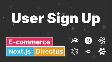 #Directus and #Nextjs - [12] - User Sign Up