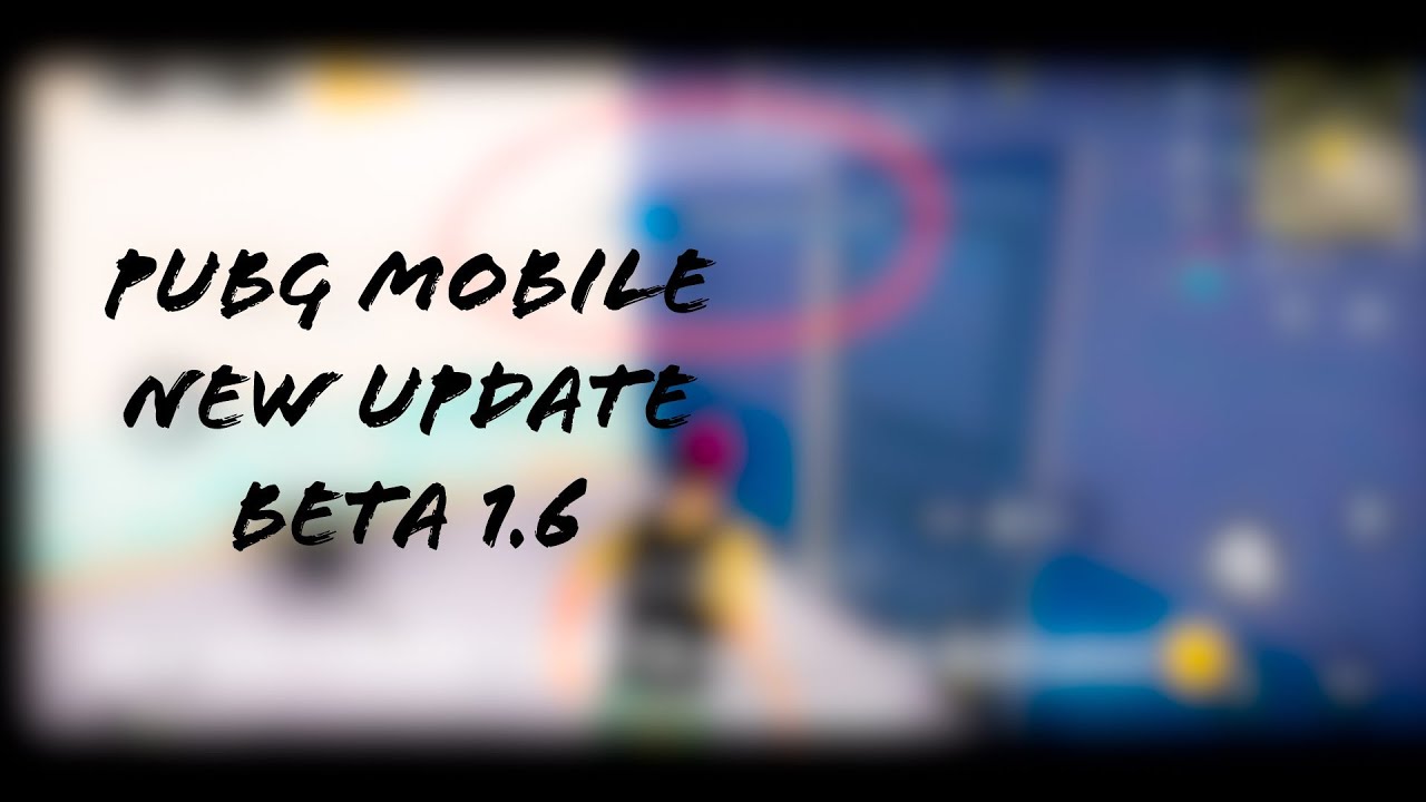 PUBG MOBILE BETA 1.6 SOME NEW FEATURES |||| BATCH 14,NEW Fist ANIMATED And MORE 😍😍😍😍