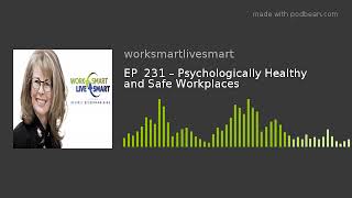 EP  231 – Psychologically Healthy and Safe Workplaces