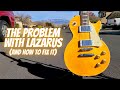 THERE'S A PROBLEM WITH THE NEW EPIPHONE LAZARUS 1959 LES PAULS... BUT I HAVE THE FIX FOR IT