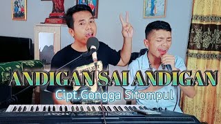 Andigan Sai Andigan cipt.Gongga Sitompul| cover ronaldo situmorang & tison situmorang