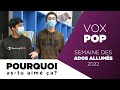 Vox pop  pourquoi participer  la semaine des ados allums