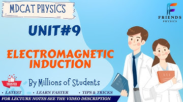 L#31 EMI | ELECTROMAGNETIC INDUCTION | MDCAT PHYSICS | 2024 | WITH LECTURE NOTES