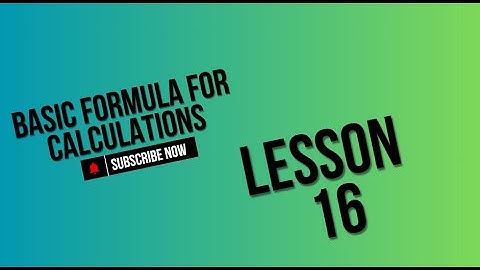 MS Excel Tutorial - Lesson 16 - Basic Formula for Calculations