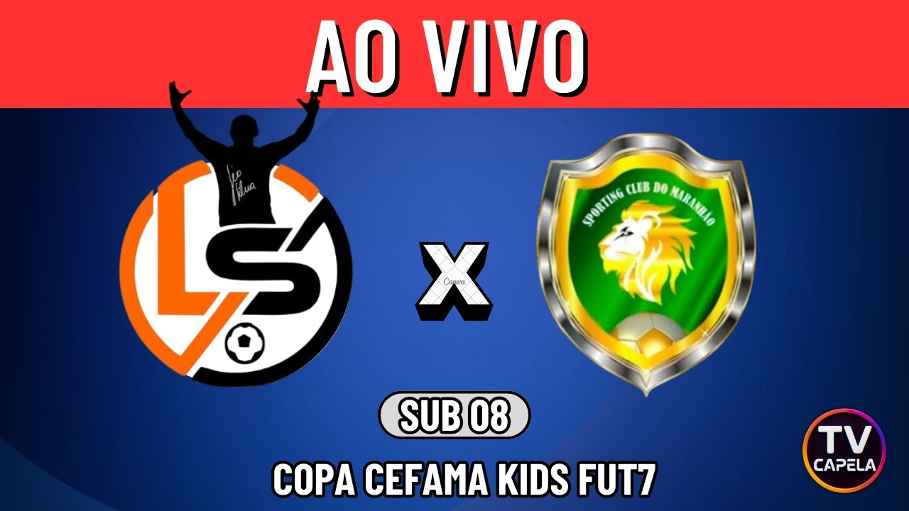 AO VIVO: LS X SPORTING | COPA CEFAMA KIDS FUT7