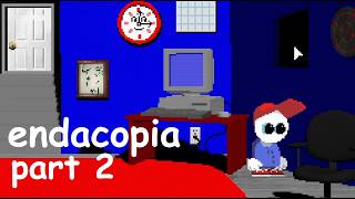 ENDACOPIA - part two (finale)