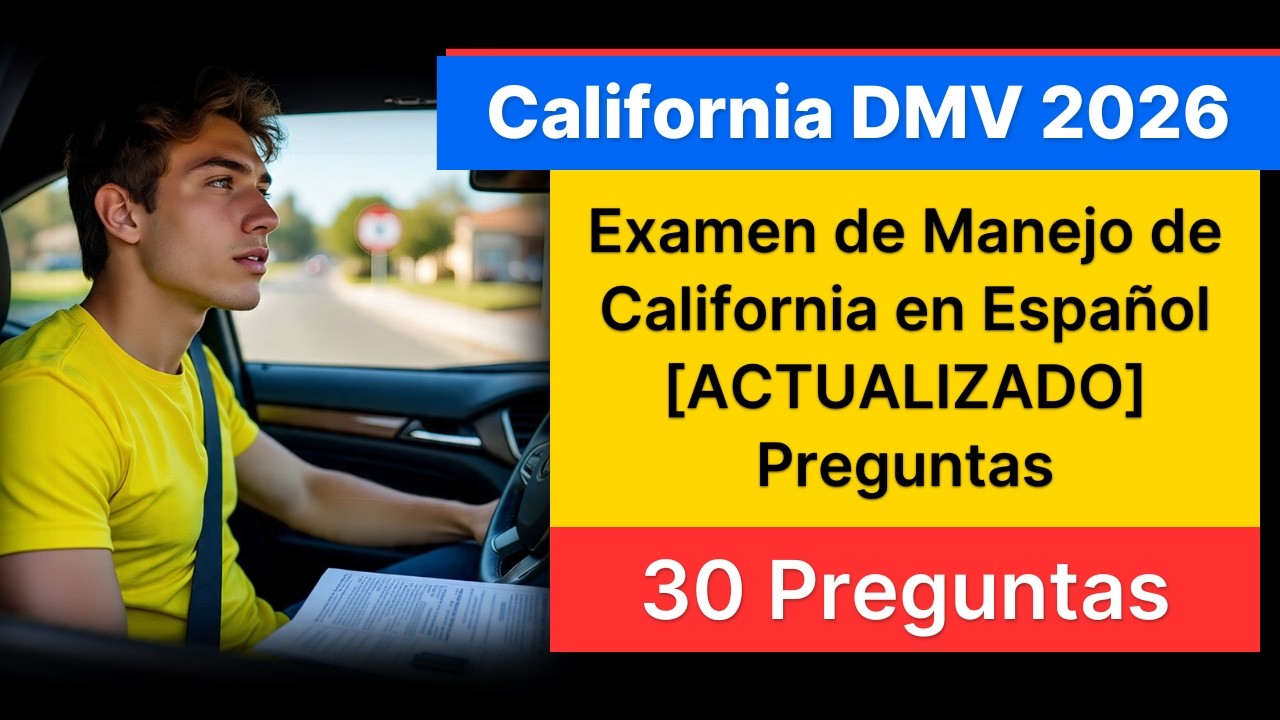Examen de Manejo de California 2026 en Español [ACTUALIZADO] 30 Preguntas del DMV